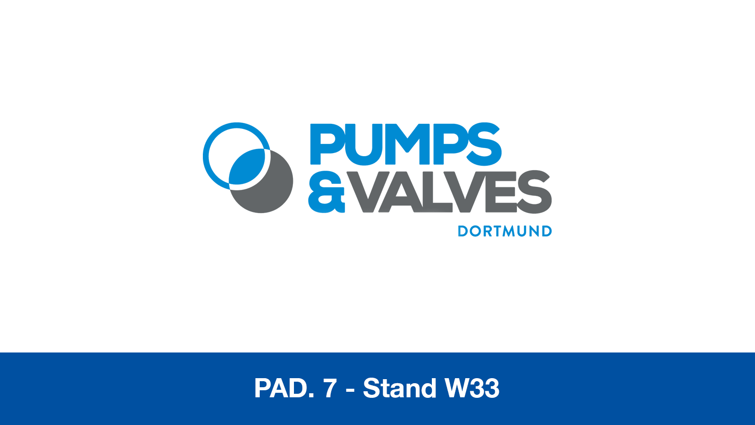 PUMPS & VALVES exhibition – Dortmund – Germany 22-23 June 2022